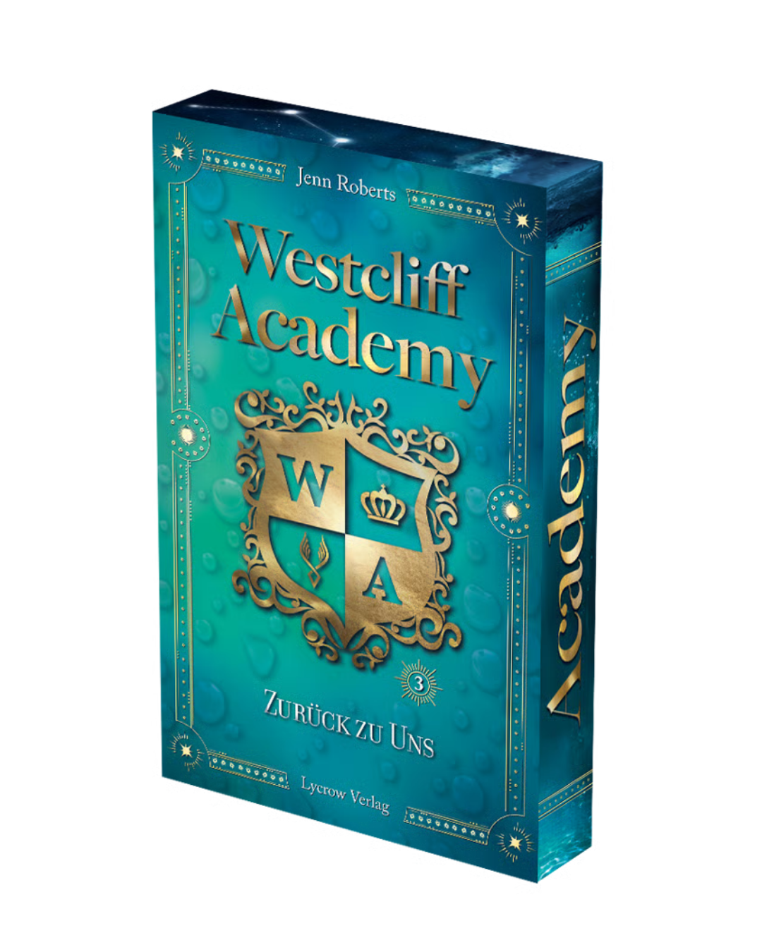 Westcliff Academy - 3 - Zurück zu uns von Jenn Roberts
