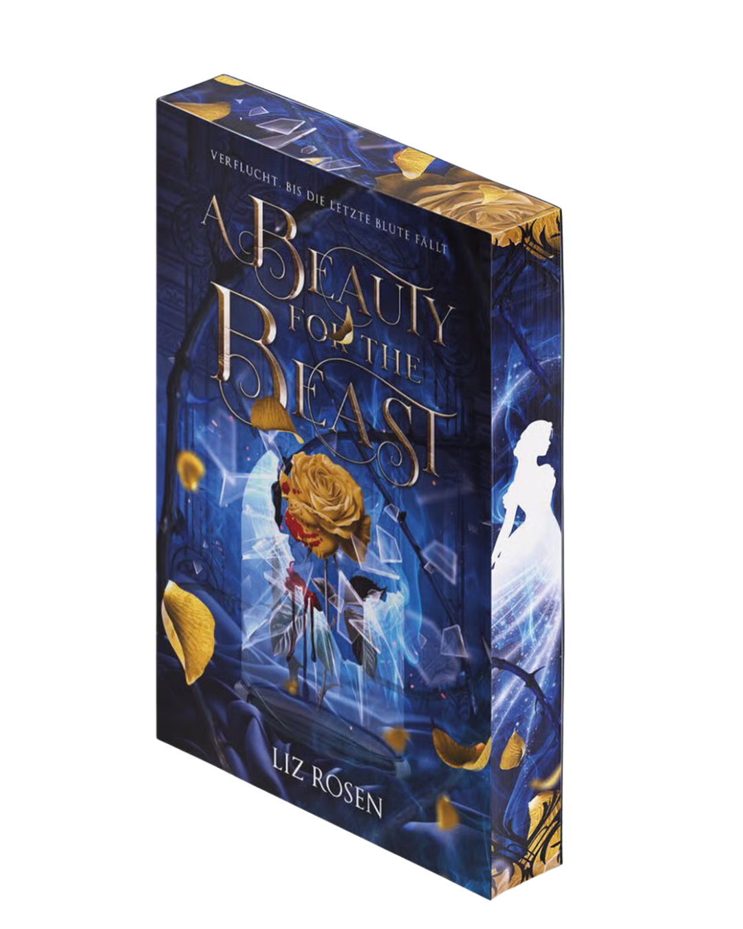 A Beauty for the Beast - Verflucht, bis die letzte Blüte fällt von Liz Rosen