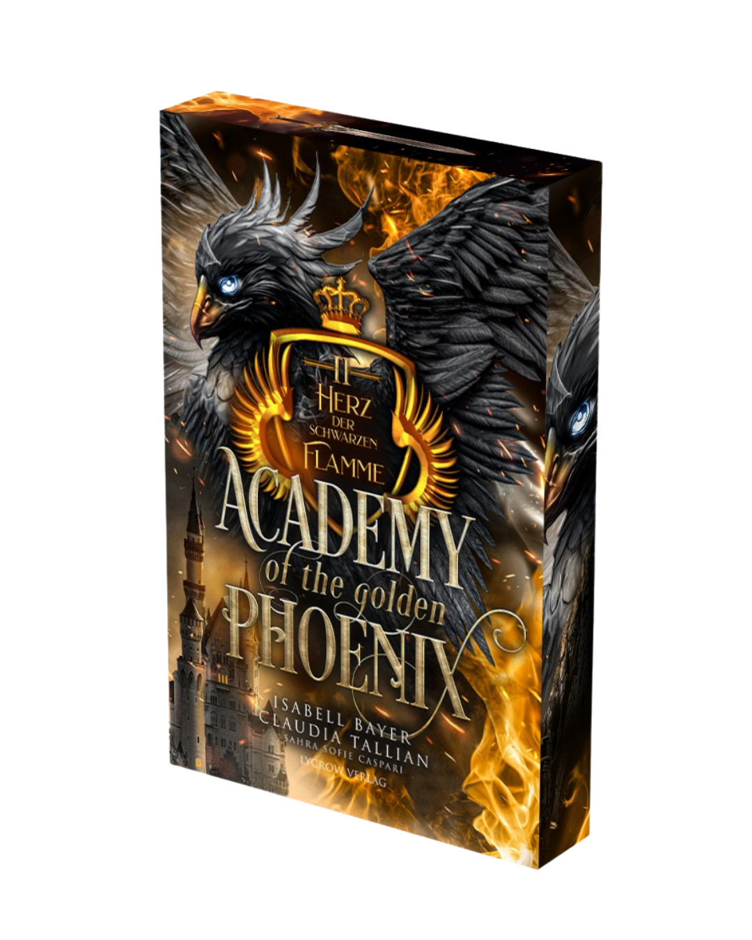 Academy of the golden Phoenix - 2 - Herz der schwarzen Flamme von Isabell Bayer & Claudia Tallian