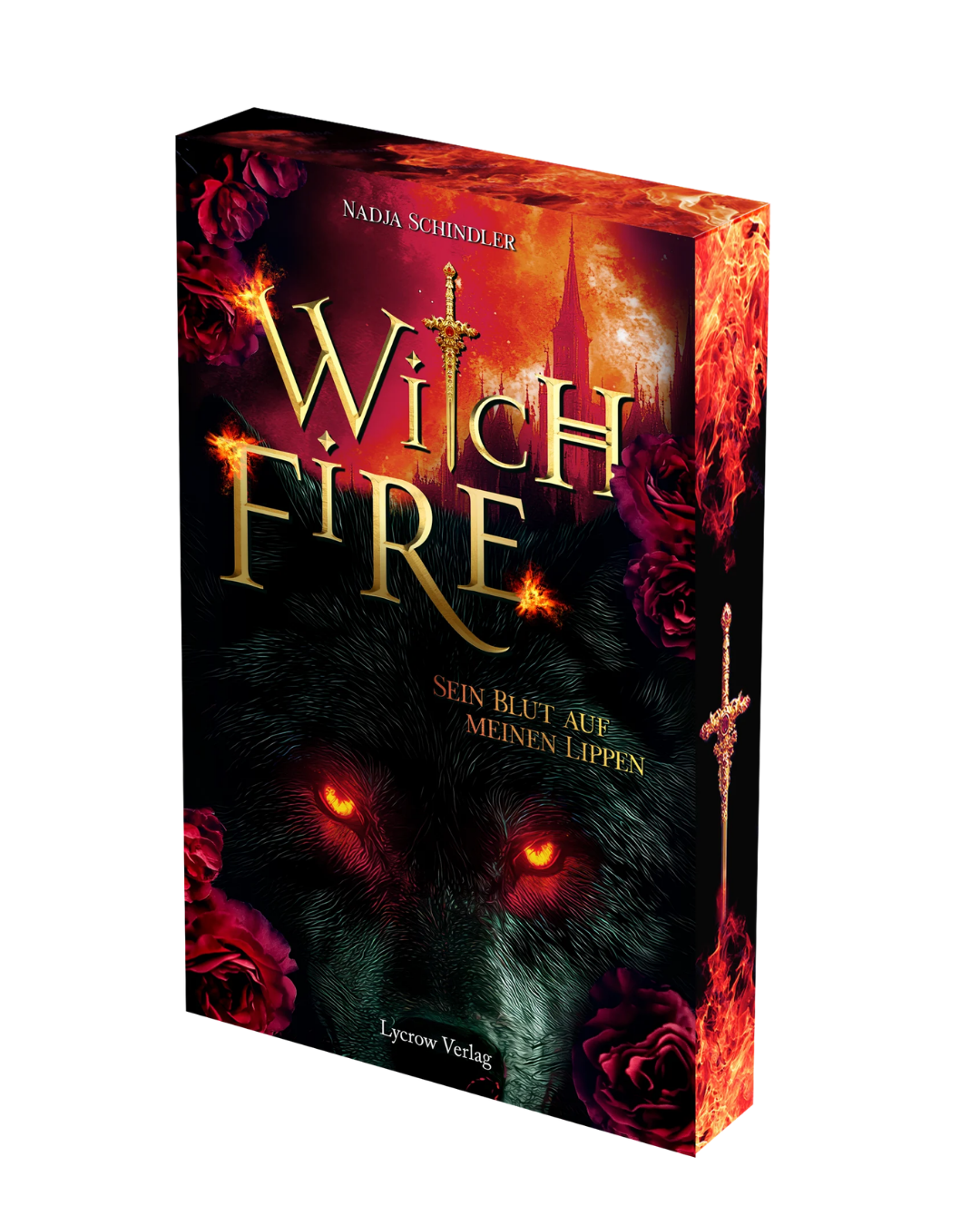Witchfire - 1 -  Sein Blut auf meinen Lippen von Nadja Schindler
