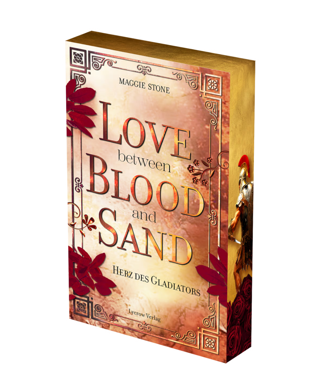 Love between Blood and Sand - 2 - Herz des Gladiators von Maggie Stone
