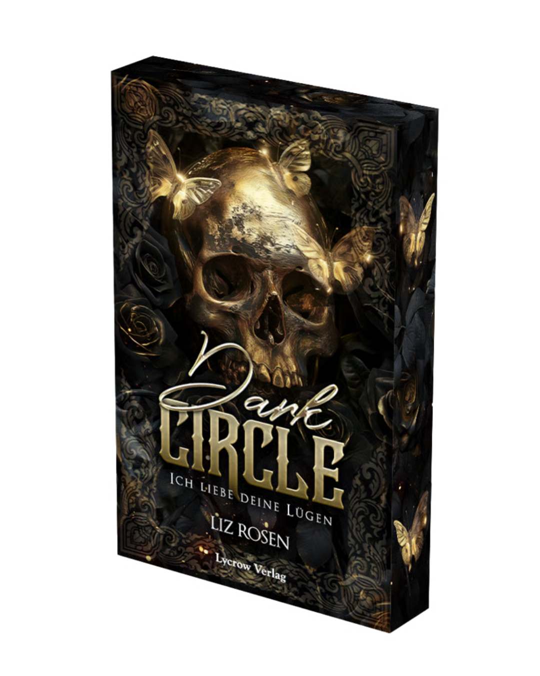Dark Circle - Ich liebe deine Lügen von Liz Rozen